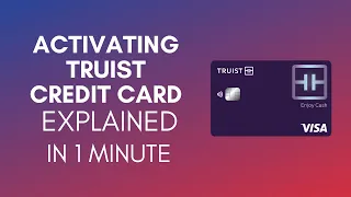 How To Activate Truist Credit Card 2025