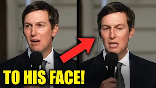 Reporter SLAMS Jared Kushner TO HIS FACE Over This