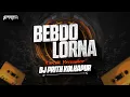 Download Lagu BEBDO LORNA | CIRCUIT REMASTER REMIX | DJ PRITH KOLHAPUR