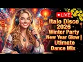 Lagu 🔴 LIVE Italo Disco 2026 • Winter Party New Year Glow | Ultimate Dance Mix