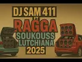 Download Lagu DJ SAM 411 FT RAGGA SOUKOUSS LUTCHIANA 2025