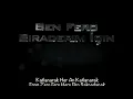 Biladerim İçin (Lyrics) Şarkı Sözleri - Ben Fero
