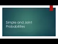 Simple and Joint Probabilities