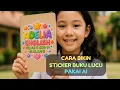 Download Lagu Cara Bikin Sticker Buku Lucu Pakai Ai (ChatGPT)