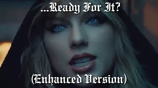 Download Taylor Swift - ...Ready For It (Enhanced Version) MP3