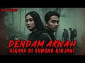 Download Lagu DIPERKOSA DAN DIBUNUH DENGAN BRUTAL DI GUNUNG RINJANI ARWAH KIRANA KINI MENUNTUT BALAS