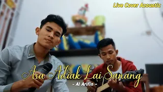 Download Asa Adiak Lai Sanang - Al Arifin (Video lirik) | Abang Ladi [Live Cover] MP3