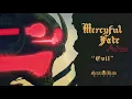 Mercyful Fate - "EVIL" (Official Visualizer)