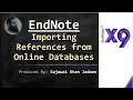 7 Importing References into EndNote From Online Databases Adding References into EndNote