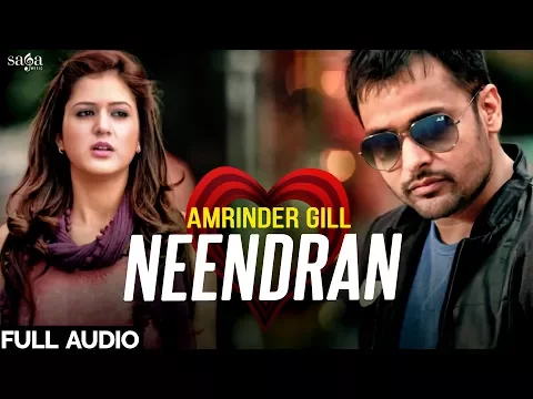 Download MP3 Amrinder Gill : Neendran (Audio) | New Punjabi Song 2017 | Full Punjabi Songs | Saga Music