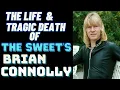 Download Lagu The Life \u0026 Tragic Death Of The Sweet's BRIAN CONNOLLY