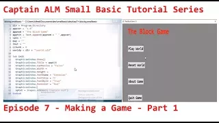 Small Basic Tutorial Episode 7 - Making a Game