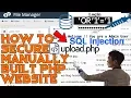 How to secure your manually Built PHP site from getting hacked EXPLAINED