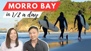 Things to Do in Morro Bay California Day Trip to Surfer Town USA