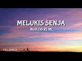 Download Lagu melukis senja - budi doremi (lyrics)