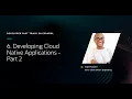 6 Developing Cloud Native Applications Part 2 Developer Fast Track en espanol - Noviembre 2022
