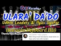 Lagu ULARA' DA'DO - UDHIN LEADERS FT ILYAS SYAFAR KARAOKE | RNF KARAOKE | KARAOKE KEYBOARD HD