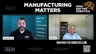 Episode 73 - SK Gupta, Co-Founder, GrayMatter Robotics