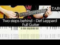 Download Lagu TWO STEPS BEHIND - Def Leppard (Phil Collen \u0026 Vivian Campbell): FULL guitar cover + TAB