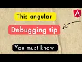 How to debug angular directive like a pro