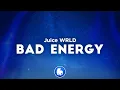 Download Lagu Juice WRLD - Bad Energy (Clean - Lyrics)
