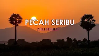 Download Pecah Seribu - ZIELL FERDIAN (Cover \u0026 lirik) MP3