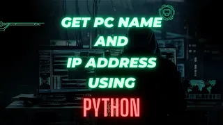 Get pc name and ip address using python computeralgo1
