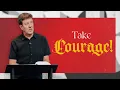 Take Courage Acts 23 Gary Hamrick