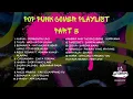 Lagu POP PUNK COVER PLAYLIST LAGU HITS - NOSTALGIA 💥 PART 3 | POPPUNKIFY