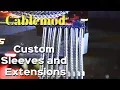 Cablemod Custom Cable Extensions and Sleeves Overview