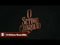 O Sétimo Guardião: confira a abertura da novela