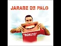 Jarabe De Palo - Bonito