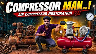 COMPRESSOR MAN..! | இரும்பு கடை Air Compressor Restoration..💯 | Mr.Village Vaathi