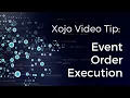 Xojo Programming Tip Event Order Execution