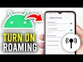 How To Turn On Data Roaming On Android - Full Guide