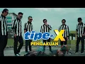 Download Lagu TIPE-X - PENGAKUAN ( Official Music Video )
