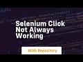 selenium click not always working