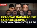 Download Lagu XKLUSIF! PRABOWO MARAH KE LS?! KAPOLRI DICOPOT! BOCOR NAMA CALON KUAT! D, S, R, SA!