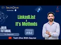 Java LinkedList Its Methods Collections Framework Tutorial
