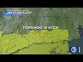 WEATHER UPDATE Tornado watch issued for parts of the state