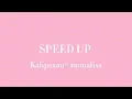 KALIPSXAU - MONALISA ( speed up )