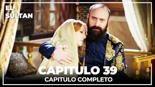 El Sultán Capitulo 39 Completo 