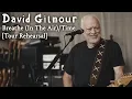 Download Lagu David Gilmour - Breathe (In The Air)/Time [Tour Rehearsal]