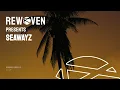 Rewoven Presents 037: Seawayz (Melodic & Chill House Mix)