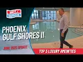 Phoenix Gulf Shores II 3 Must-See Amenities in Gulf Shores Newest Condominium Complex