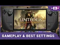 Flintlock The Siege of Dawn Steam Deck Gamplay Best Settings