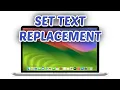 How to Use Text Replacement on Mac 2025