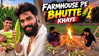Farmhouse pe khaye bhutta 🌽 || Manish sahu 