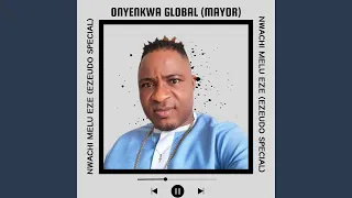 nwachi melu eze ezeudo special 