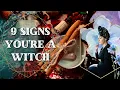 Lagu 9 SIGNS YOU'RE A WITCH - A WITCHY CHAT